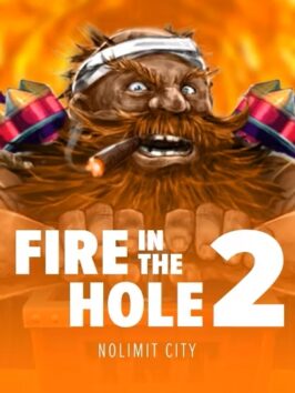 Fire in the Hole 2
